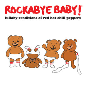 rockabye baby lullaby songs RHCP